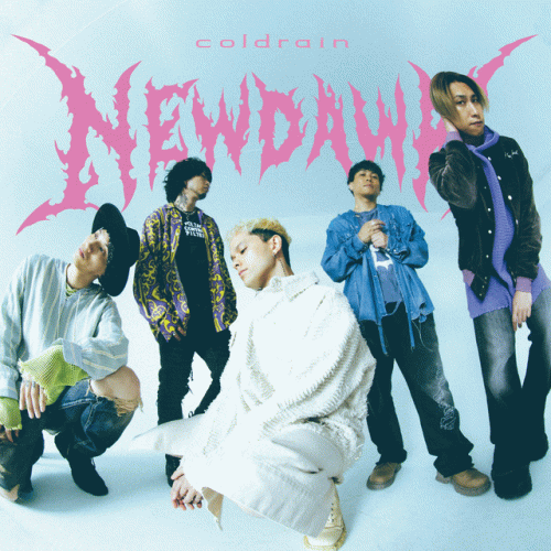 Coldrain (JAP) : New Dawn